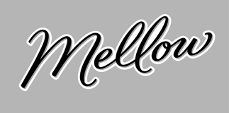 Mellow