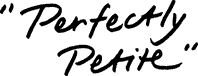Perfectly Petite
